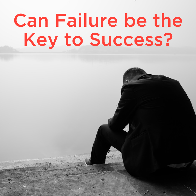 Are You Using Failure as a Key to Success?