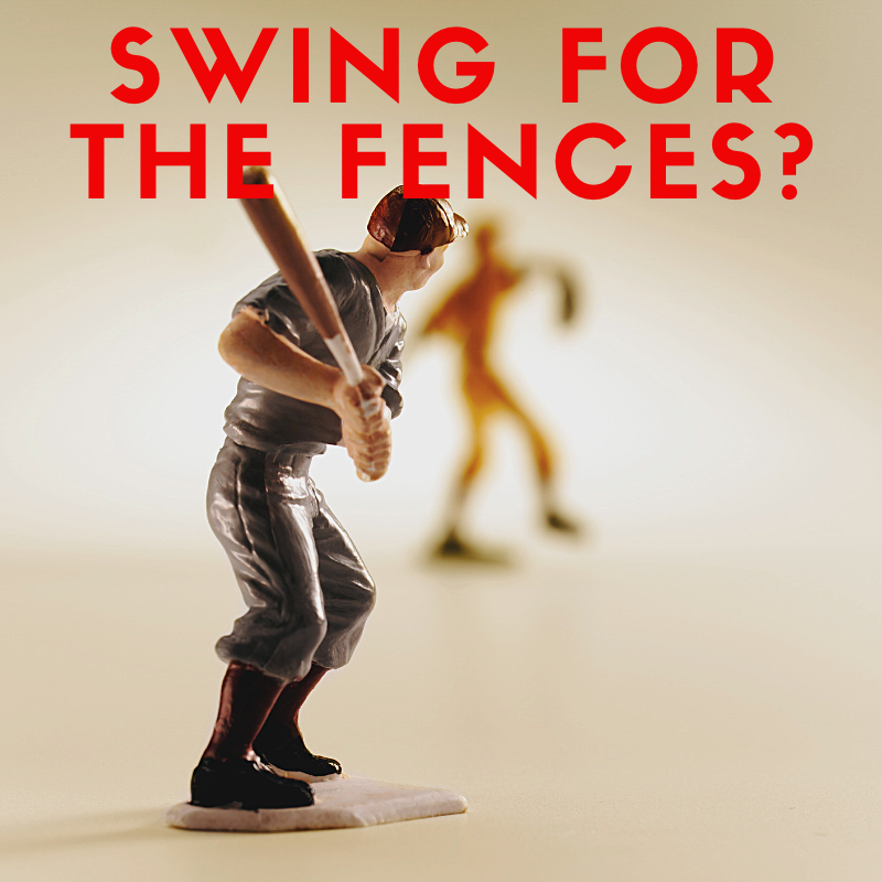 Is Sales Prospecting “Swinging for the Fences”?